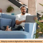 Etätyö ja digitaalinen viihde Pohjois-Suomen arjessa